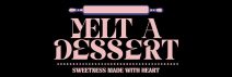 Melt A Dessert